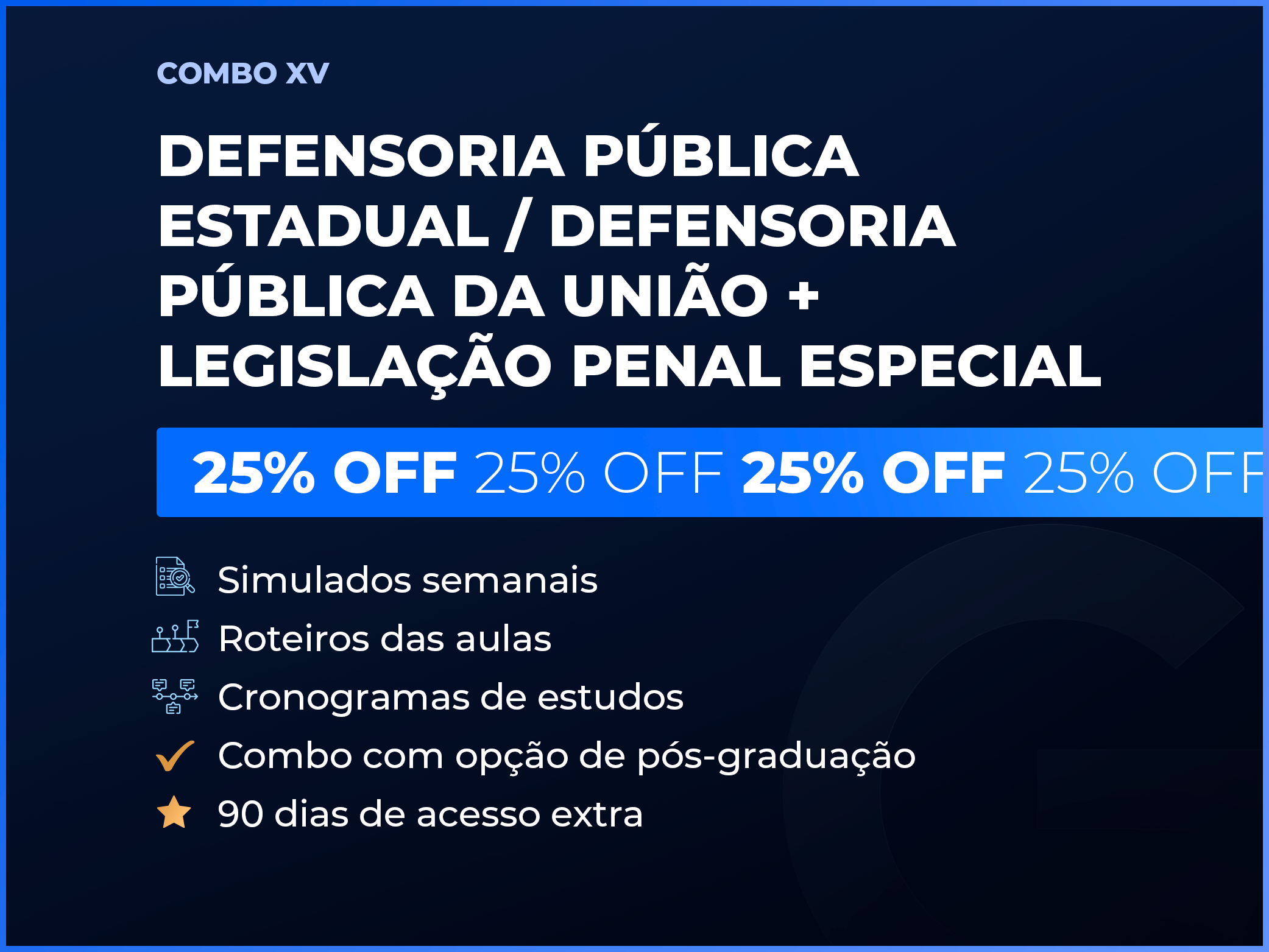 COMBO XV - DEFENSORIA PÚBLICA ESTADUAL / DPU + LEGISLAÇÃO PENAL ESPECIAL - 2026.2