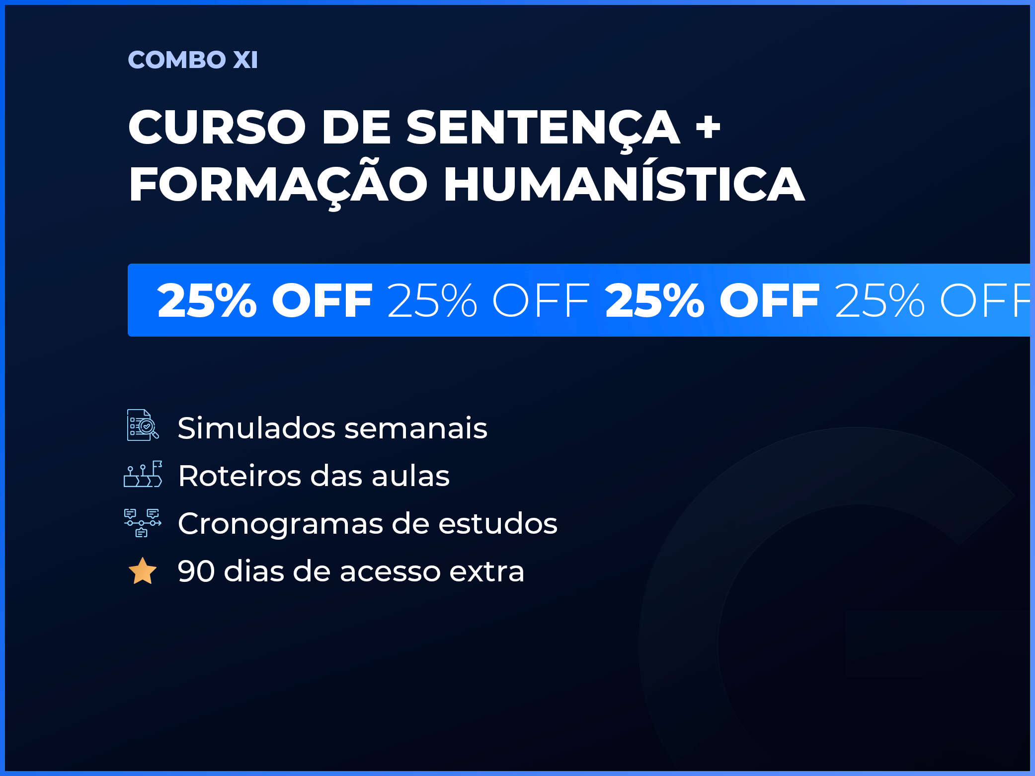 COMBO XI - CURSO DE SENTENÇA + FORMAÇÃO HUMANÍSTICA - 2026.2