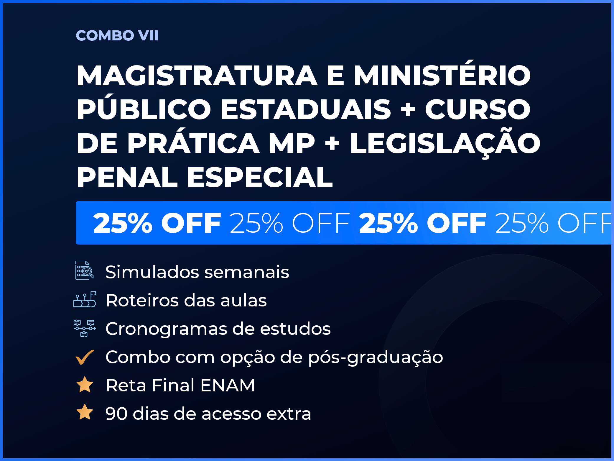 COMBO VII - MAGISTRATURA E MINISTÉRIO PÚBLICO ESTADUAIS + CURSO DE PRÁTICA MPE + LEGISLAÇÃO PENAL ESPECIAL - 2026.2