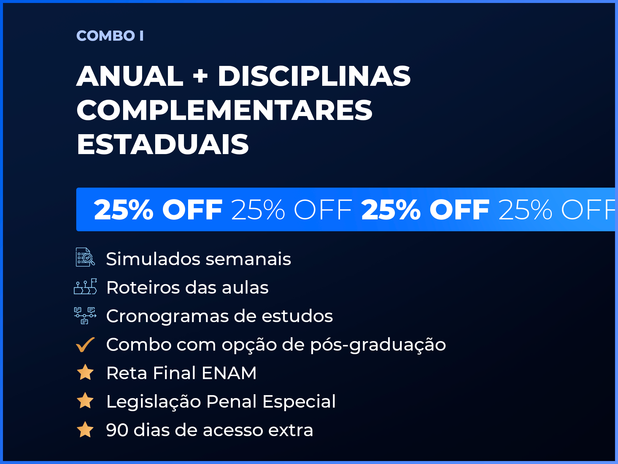 COMBO I - ANUAL (INTENSIVO I + INTENSIVO II) + DISCIPLINAS COMPLEMENTARES ESTADUAIS - 2026.2